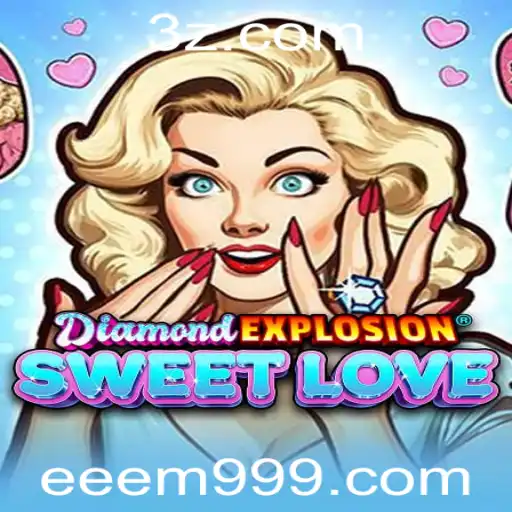 Explorando o Universo de DiamondExplosionSweetLove: Um Fenômeno dos Jogos Modernos